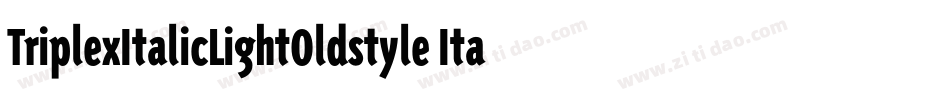 TriplexItalicLightOldstyle Italic字体转换